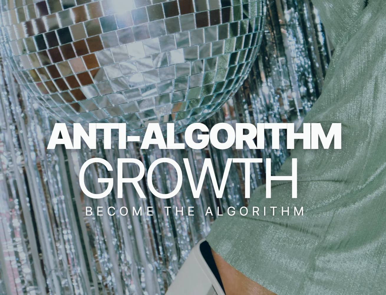 The Anti-Algorithm Growth Secret Sauce